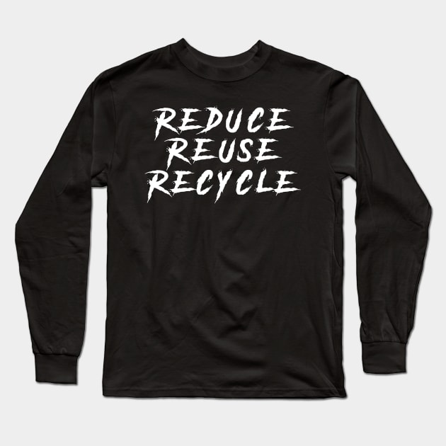 3R :reduce,reuse and recycle Long Sleeve T-Shirt by Manikool